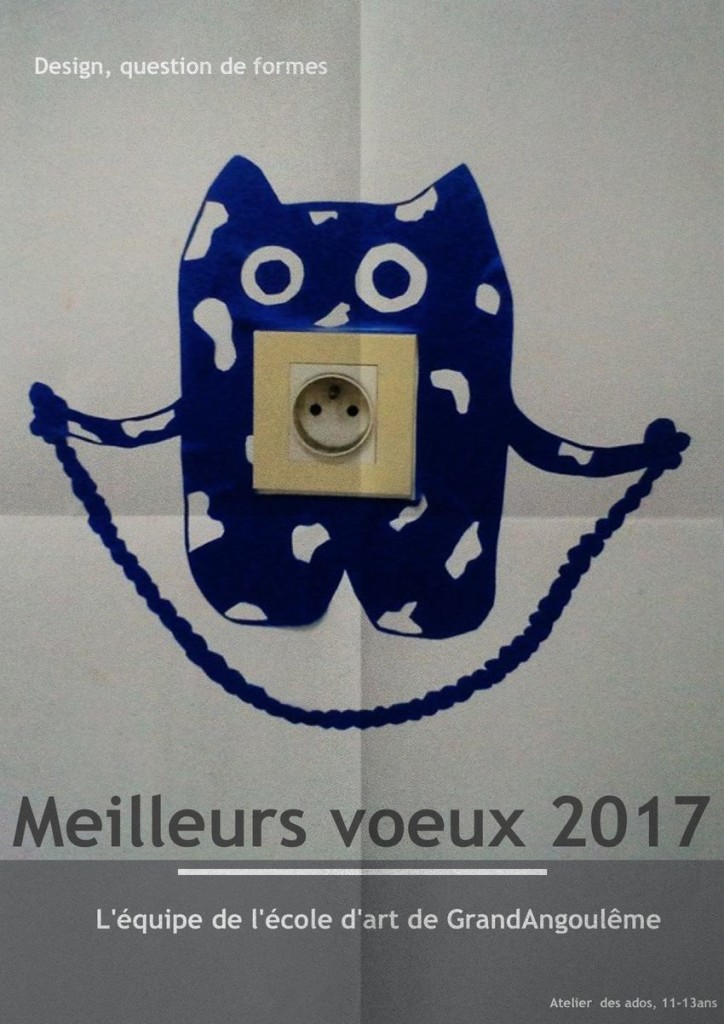 voeux 2017 école d'art de grandangoulême